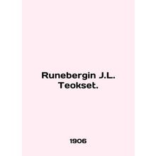Runebergin J.L. Teokset. In English /Runebergin J.L. Teokset.
