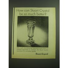 1968 Stuart Crystal Ad - How can Stuart Crystal be so much better?