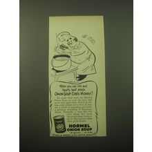 1948 Hormel Onion Soup Ad - When you use rich and hearty beef stock