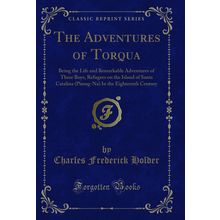 The Adventures of Torqua (Classic Reprint)