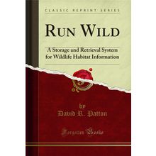 Run Wild: A Storage and Retrieval System for Wildlife Habitat Information
