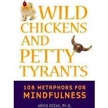 Wild Chickens and Petty Tyrants
