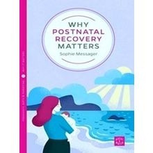 Why Postnatal Recovery Matters