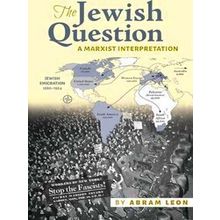 The Jewish Question - Abram Leon