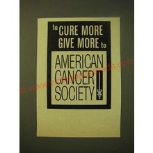 1966 American Cancer Society Ad - To cure more give more to American Cancer