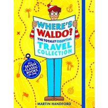 Where's Waldo? Where's Waldo? The Totally Essential Travel Collection