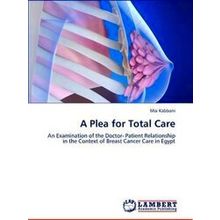 A Plea for Total Care