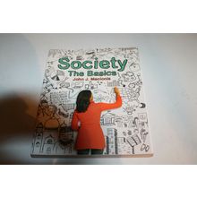 Society the Basics by John J. Macionis 2012 Paperback Revised Textbook