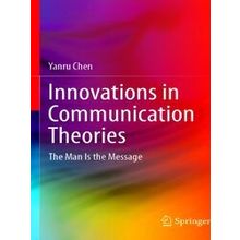 Innovations in Communication Theories