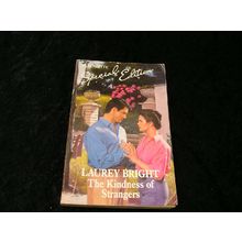 The Kindness of Strangers by Laurey Bright