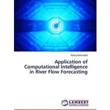 Application of Computational Intelligence in River Flow Forecasting - Badrzadeh