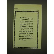 1902 Ivory Soap Ad - Maybe the grocer is just out of Ivory soap but has