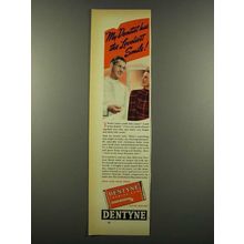 1940 Dentyne Gum Ad - My Dentist Has Loveliest Smile
