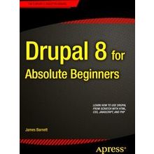 Drupal 8 For Absolute Beginners