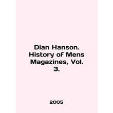 Dian Hanson. History of Mens Magazines, Vol. 3. In English /Dian Hanson. Histo