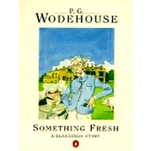 Something Fresh - Pelham Grenville Wodehouse