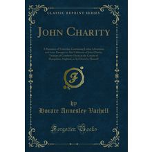 John Charity (Classic Reprint)