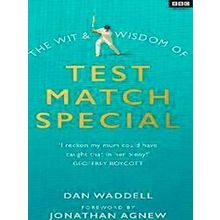 Wit & Wisdom Of Test Match Special