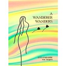 A Wanderer Wanders