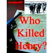 Who Killed Henry?
