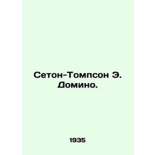 Seton-Thompson E. Domino In Russian /Seton-Tompson E. Domino.
