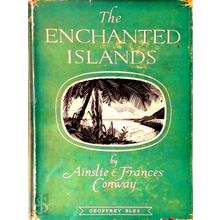 The Enchanted Islands by Ainslie Conway; Frances Conway
