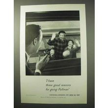 1950 Pullman Car Ad - Three Good Reasons for Going