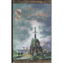 The Sorcerer: Metamorphosis, by Jack Whyte. Camulod 6