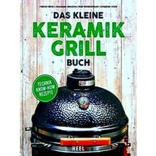 Das Kleine Keramikgrill-Buch