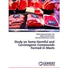 Study on Some Harmful and Carcinogenic Compounds Formed in Meats - Ibrahim Moham