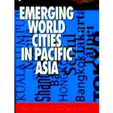 Emerging World Cities in Pacific Asia - United Nations University Press