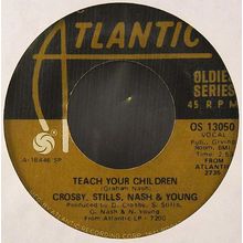 Crosby Stills Nash & Young - Teach Your Children / Woodstock Vinyl 45