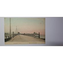 SAKAWABASHI AT KODZU,. 1900 - 1907 (687)