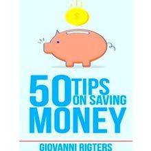 50 Tips On Saving Money