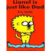 Lionel Lionel Is Just Like Dad - Eric Veille