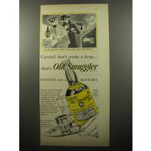 1950 Old Smuggler Scotch Ad - Cartoon by R. Taylor - Don't waste a drop
