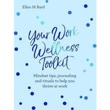 Your Work Wellness Toolkit