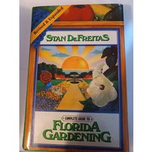 Complete Guide to Florida Gardening - hardcover, 0878335722, Stan DeFreitas