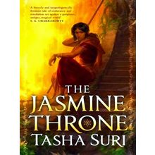 The Jasmine Throne; The Indian-Inspired Sapphic Fantasy and Tiktok Sensation - T