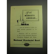 1948 National Provincial Bank Ad - If it's markets abroad