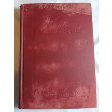 THE CUP AND THE SWORD-Alice Tisdale Hobart 1942 good