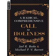 A Radical, Comprehensive Call To Holiness