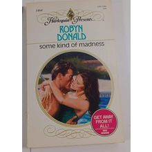 Some Kind of Madness by Robyn Donald 1992 harlequin paperback good
