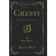 Cressy: Her Twins of Table Mountain (Classic Reprint)