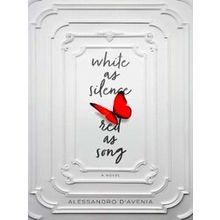 White as Silence, Red as Song