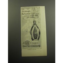 1957 No. 4711 Tosca Eau de Cologne Advertisement - Excitingly perfumed