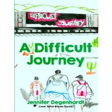 A Difficult Journey