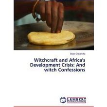 Witchcraft and Africa's Development Crisis