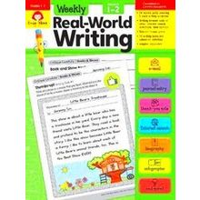 Weekly Real-World Writing Weekly Real-World Writing, Grade 1 - 2 Teacher Resourc