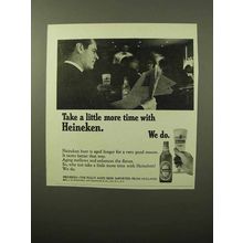 1964 Heineken Beer Ad - Take A Little More Time With